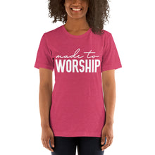 Load image into Gallery viewer, Made to Worship -- Short-Sleeve Unisex T-Shirt