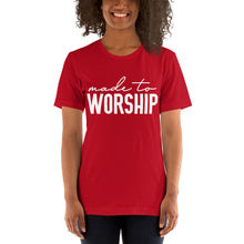 Load image into Gallery viewer, Made to Worship -- Short-Sleeve Unisex T-Shirt