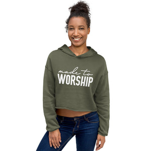 Made to Worship --Crop Hoodie