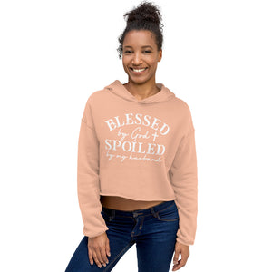 Blessed by God & Spoiled by my husband - Crop Hoodie