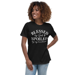 Blessed by God & Spoiled by my husband - Women's Relaxed T-Shirt