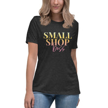 Load image into Gallery viewer, Small Shop Boss - Women&#39;s Relaxed T-Shirt