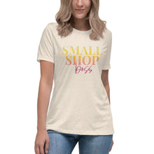 Load image into Gallery viewer, Small Shop Boss - Women&#39;s Relaxed T-Shirt