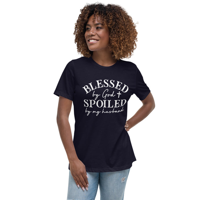 Blessed by God & Spoiled by my husband - Women's Relaxed T-Shirt