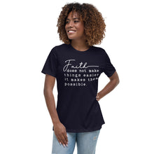 Load image into Gallery viewer, Faith - Women&#39;s Relaxed T-Shirt